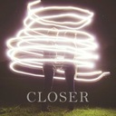 Closer