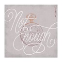 Not Enough