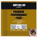 Why Do I Do (Key-E-Premiere Performance Plus w/Background Vocals)