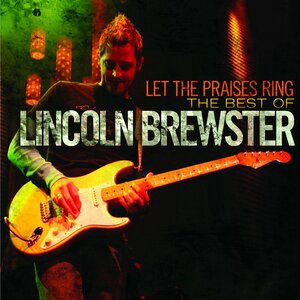 Lincoln Brewster 10