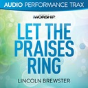 Let the Praises Ring