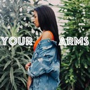 Your Arms