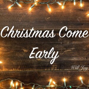 Christmas Come Early