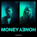 Money Honey (Count Me In)