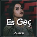 Es Geç