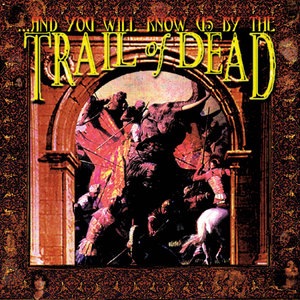 ...And You Will Know Us By The Trail Of Dead 6