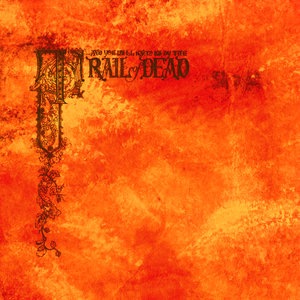 ...And You Will Know Us By The Trail Of Dead 3