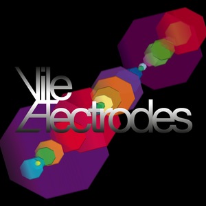 Vile Electrodes 2