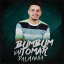 Bumbum Vai Tomar Palminha