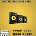Pump That Bass Drum