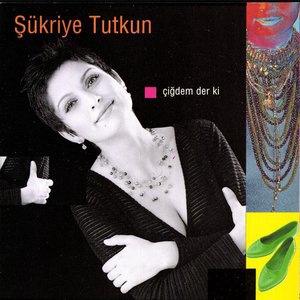 Şükriye Tutkun 2