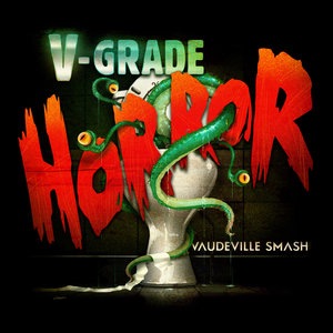 Vaudeville Smash 1
