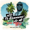 No Te Enamores de Mi