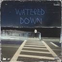 Watered Down