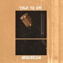 Talk to Em Freestyle