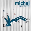 Michel a peur du vide