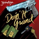 Doin It Grand (feat. Brysi)