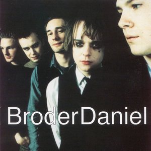 Broder Daniel 6