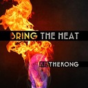 Bring the Heat