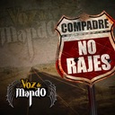 Compadre No Rajes
