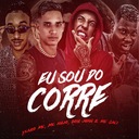 Eu Sou do Corre  (Brega Funk)