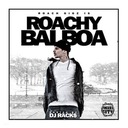 Roachy Balboa (Love Me)