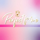 Perfect for Me