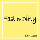 Fast 'n' Dirty