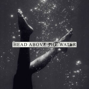 Head Above The Water