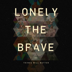 Lonely The Brave 4