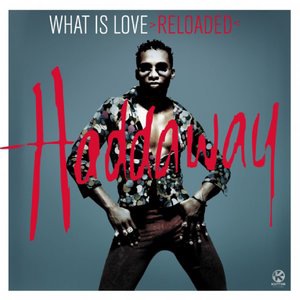 What Is Love - Reloaded