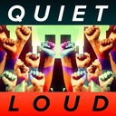 Quiet Loud