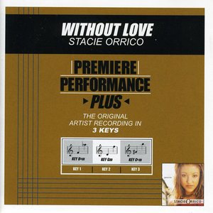 Without Love (Key-C#m-Premiere Performance Plus)