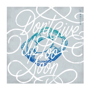 Don't Give up Too Soon