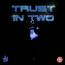Trust In Two