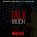 Talk Much