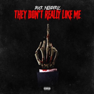 They Don't Really Like Me