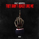 They Don't Really Like Me