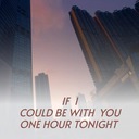 If I Could Be with You One Hour Tonight