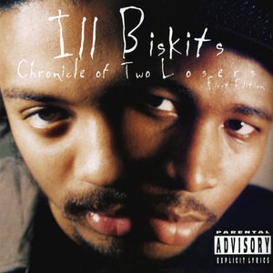 Ill Biskits 1