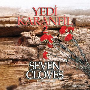 Yedi Karanfil (Seven Cloves) 2