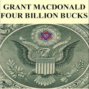 Four Billion Bucks