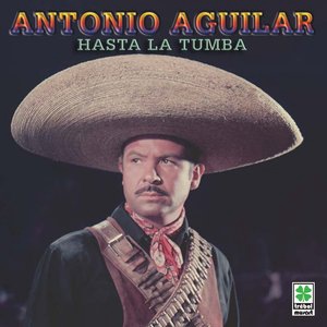 ANTONIO AGUILAR 16