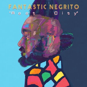 Fantastic Negrito 9