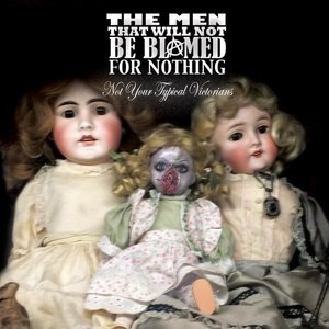 The Men That Will Not Be Blamed For Nothing 3