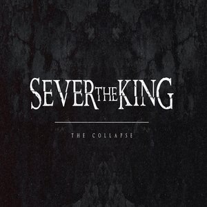 Sever the King 2