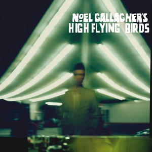 Noel Gallagher's High Flying Birds 1