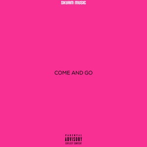 Come and Go