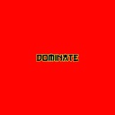 Dominate