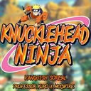 Knucklehead Ninja